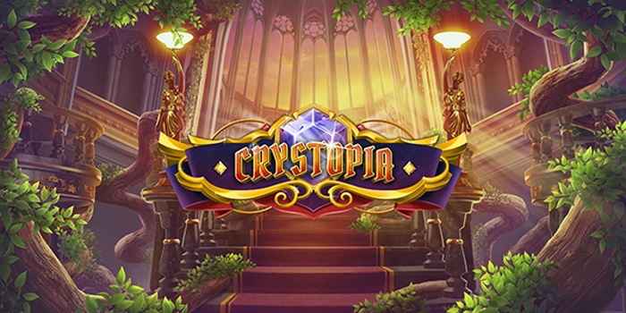 Strategi Terbaik Pasti Menang di Slot Crystopia Dengan Mudah