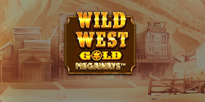 Agen Slot Wild West Gold Megaways Jackpot Beruntun
