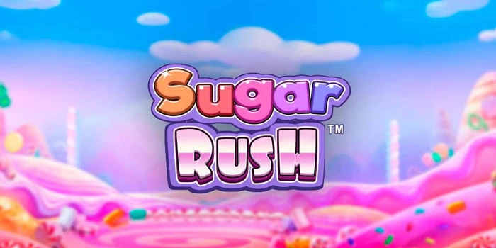 Portal Slot Sugar Rush Dengan Peluang Maxwin Besar