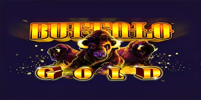 Trik Menang di Slot Buffalo Gold Dengan Pola Gacor & Strategi Spin